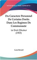 Du Caractere Personnel de Certains Dorits Dans Les Regimes de Communaute