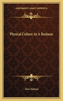 Physical Culture as a Business