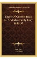Diary of Colonel Isaac N. and Mrs. Emily Ebey 1856-57