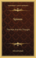 Spinoza: The Man and His Thought