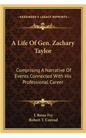 Life of Gen. Zachary Taylor