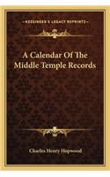 A Calendar Of The Middle Temple Records