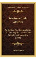 Renaissant Latin America