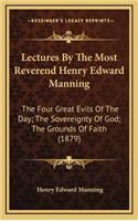 Lectures by the Most Reverend Henry Edward Manning