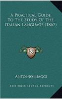 A Practical Guide to the Study of the Italian Language (1867)