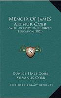 Memoir Of James Arthur Cobb