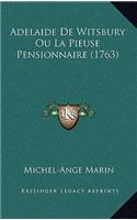 Adelaide De Witsbury Ou La Pieuse Pensionnaire (1763): (English)