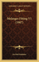 Melanges Fitting V1 (1907): (French)