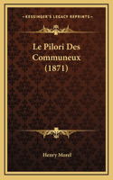 Le Pilori Des Communeux (1871)