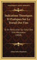 Indications Theoriques Et Pratiques Sur Le Travail Des Vins