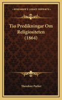 Tio Predikningar Om Religiositeten (1864)