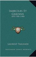 Imbeciles Et Gredins: 1895-1900 (1900)