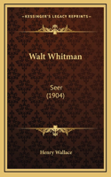 Walt Whitman