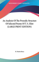 An Analysis of the Prosodic Structure of Selected Poems of T. S. Eliot