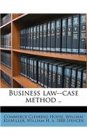 Business Law--Case Method .. Volume 3