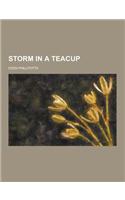 Storm in a Teacup