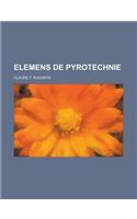 Elemens de Pyrotechnie