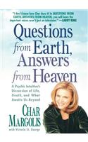 Questions from Earth, Answers from Heaven