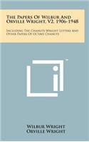 Papers of Wilbur and Orville Wright, V2, 1906-1948