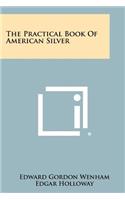 Practical Book of American Silver