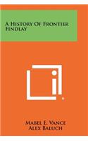 History of Frontier Findlay