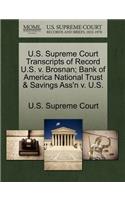 U.S. Supreme Court Transcripts of Record U.S. V. Brosnan; Bank of America National Trust & Savings Ass'n V. U.S.