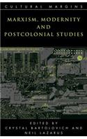Marxism, Modernity and Postcolonial Studies