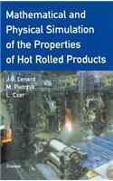 Mathematical and Physical Simulation of the Properties of Hot Rolled Products