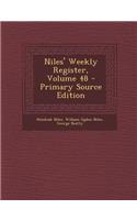 Niles' Weekly Register, Volume 48
