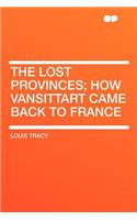 The Lost Provinces; How Vansittart Came Back to France