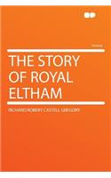 The Story of Royal Eltham