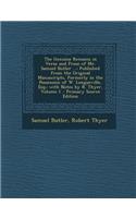 The Genuine Remains in Verse and Prose of Mr. Samuel Butler ...: Published from the Original Manuscripts, Formerly in the Possession of W. Longueville, Esq.; With Notes by R. Thyer, Volume 1(English)