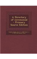 A Directory of Ceremonial