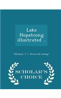 Lake Hopatcong Illustrated .. - Scholar's Choice Edition