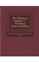 The Essayes, Volume 1