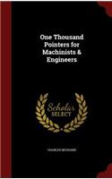 One Thousand Pointers for Machinists & Engineers