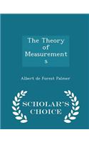 The Theory of Measurements - Scholar's Choice Edition