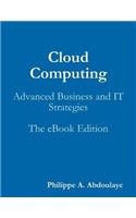 Cloud Computing: Advanced Business and IT Strategies