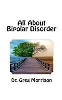 All About Bipolar Disorder