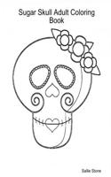 Sugar Skull Adult Coloring Book