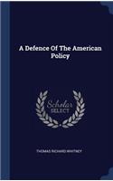 Defence Of The American Policy