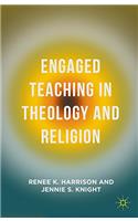 Engaged Teaching in Theology and Religion