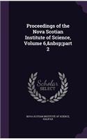 Proceedings of the Nova Scotian Institute of Science, Volume 6, part 2