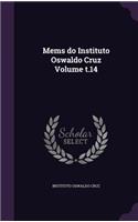 Mems do Instituto Oswaldo Cruz Volume t.14
