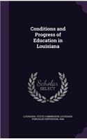 Conditions and Progress of Education in Louisiana