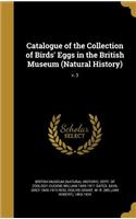 Catalogue of the Collection of Birds' Eggs in the British Museum (Natural History); v. 3