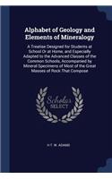 Alphabet of Geology and Elements of Mineralogy