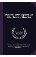 Decisions of the Supreme and Other Courts of Mauritius