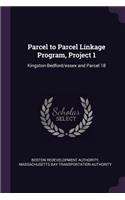 Parcel to Parcel Linkage Program, Project 1