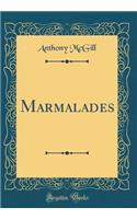 Marmalades (Classic Reprint)